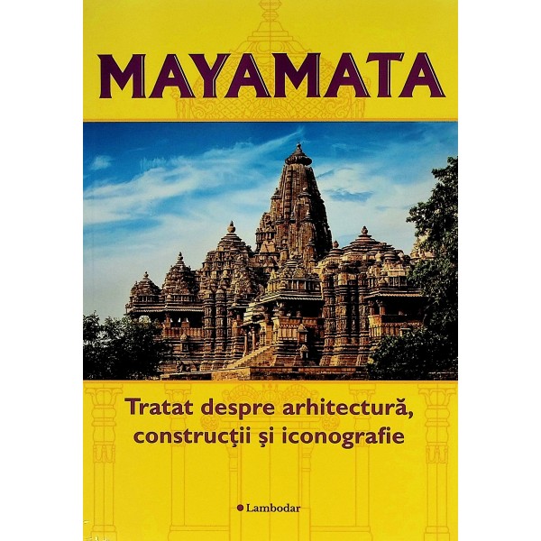 Mayamata - Tratat despre arhitectura, constructii si iconografie