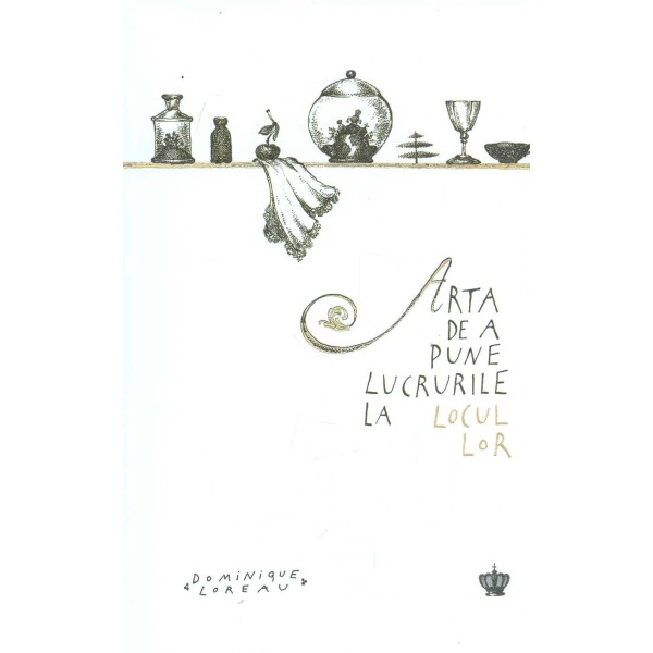 Arta de a pune lucrurile la locul lor