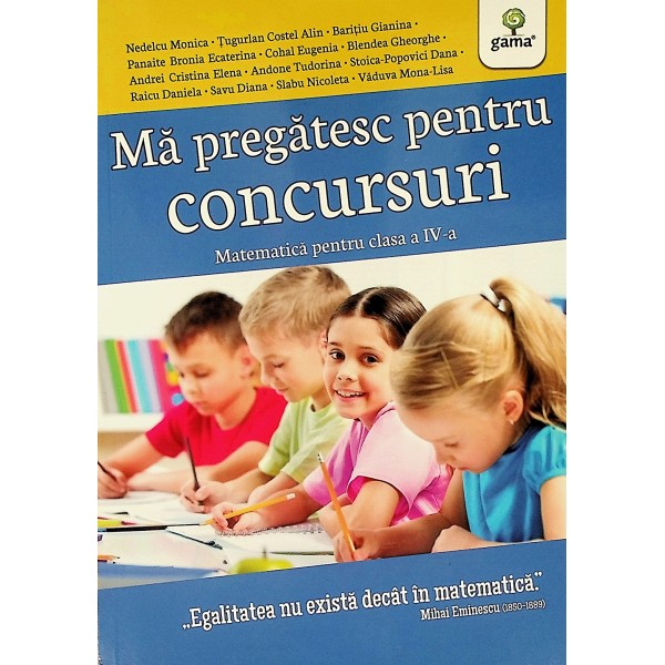 Ma pregatesc pentru concursuri - Matematica, clasa a IV-a