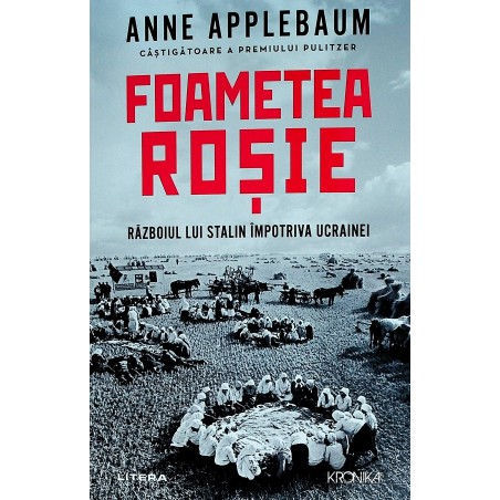 Foametea Rosie. Razboiul...