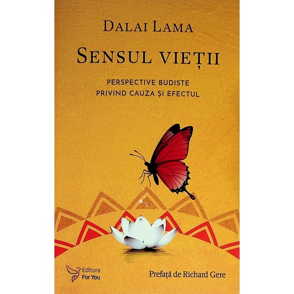 Sensul vietii. perspective budiste privind cauza si efectul