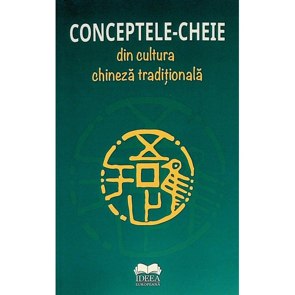 Conceptele-cheie din cultura chineza traditionala