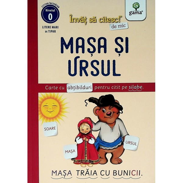 Masa si ursul. Carte cu abtibilduri pentru citit pe silabe