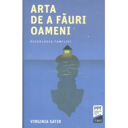 Arta de a fauri oameni. Psihologia familiei