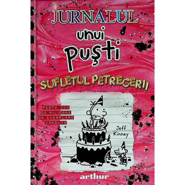 Jurnalul unui pusti, vol. XX - Sufletul petrecerii