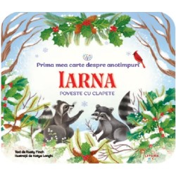 Iarna - Prima mea carte despre anotimpuri. Poveste cu clapete