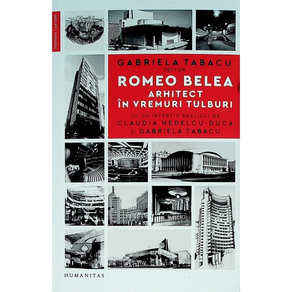 Romeo Belea. Arhitect in vremuri tulburi