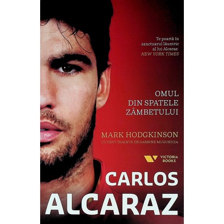 Carlos Alcaraz. Omul din...