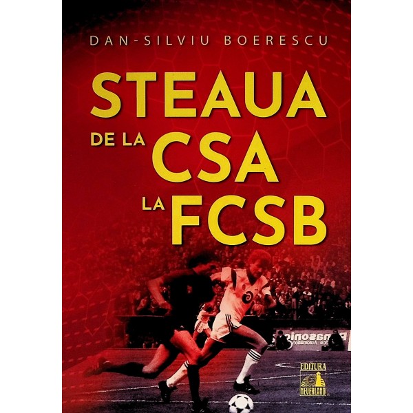 Steaua de la CSA la FCSB