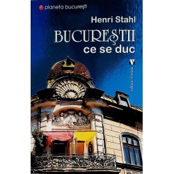 Bucurestii ce se duc