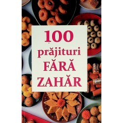 100 prajituri fara zahar
