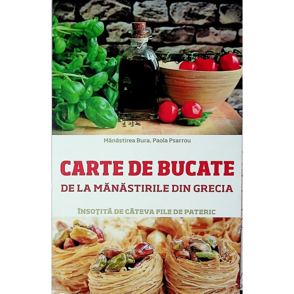Carte de bucate de la manastirile din Grecia, insotita de cateva file de pateric