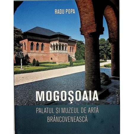 Mogosoaia Palatul si Muzeul...