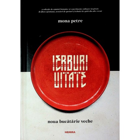 Ierburi uitate : noua...