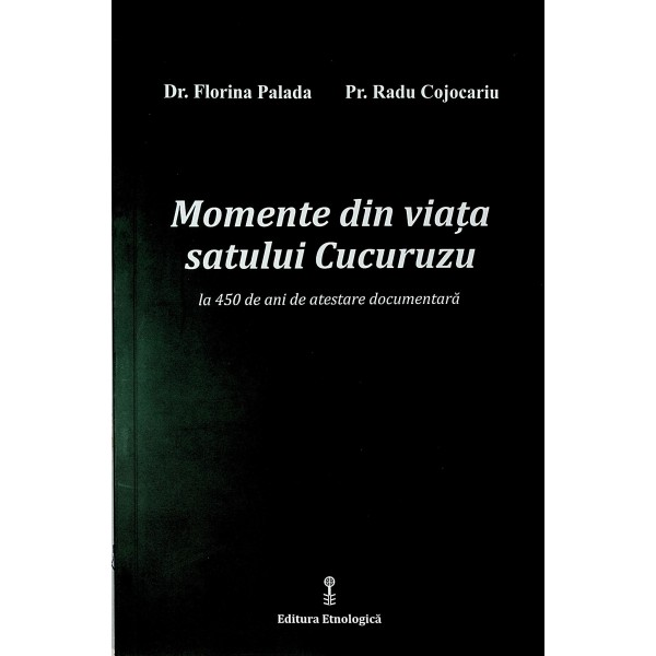 Momente din viata satului Cucuruzu