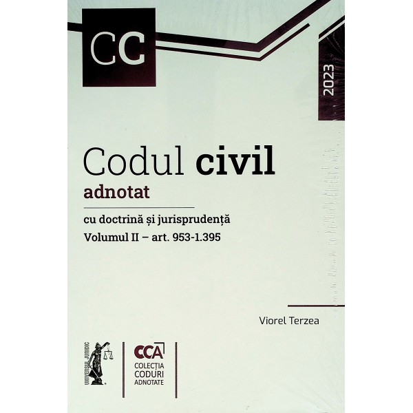 Codul civil adnotat cu doctrina si jurisprudenta, vol. II - Art. 953-1.395