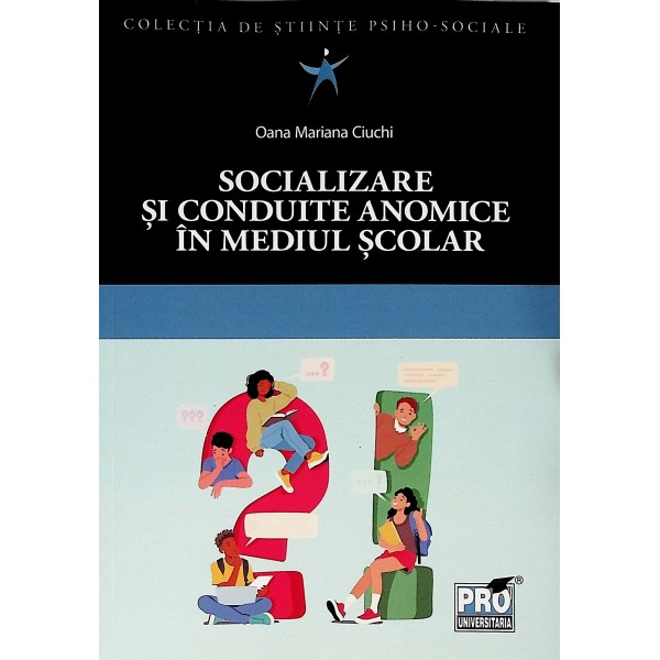 Socializare si conduite anomice in mediul scolar