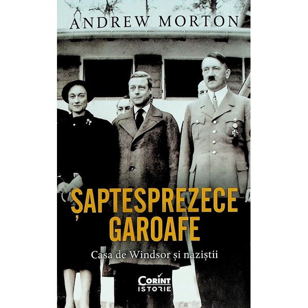 Saptesprezece garoafe. Casa de Windsor si nazistii