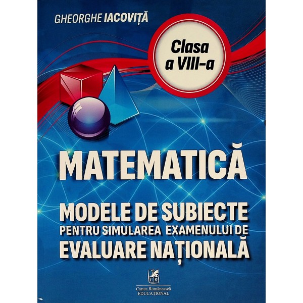 Matematica - Modele de subiecte pentru simularea examenului de Evaluare Nationala
