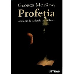 Profetia. Acolo unde...