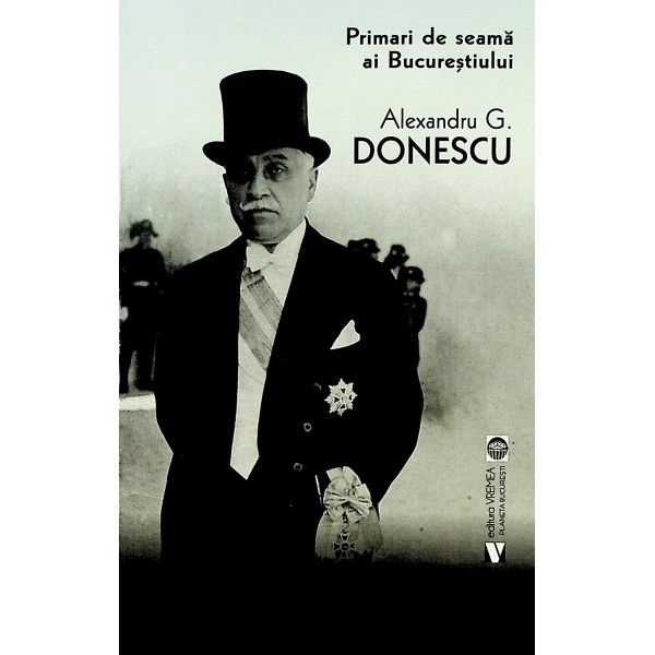 Primari de seama ai Bucurestiului. Alexandru G. Donescu