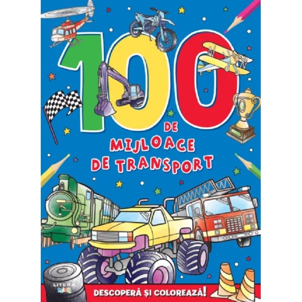 100 de mijloace de transport. Descopera si coloreaza!