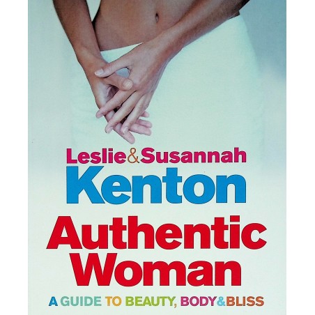 Authentic Woman. A Guide to...