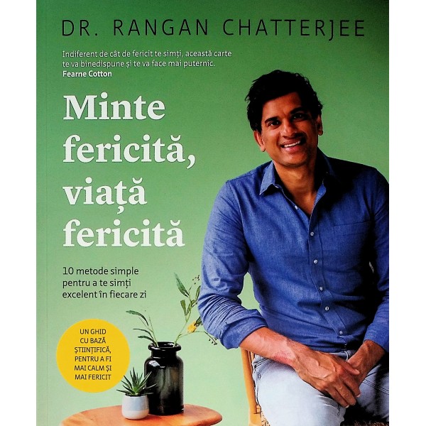 Minte fericita, viata fericita. 10 metode simple pentru a te simti excelent in fiecare zi