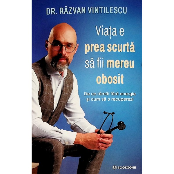 Viata e prea scurta sa fii mereu obosit. De ce ramai fara energie si cum sa o recuperezi