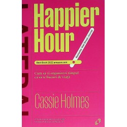 Happier Hour. Cum sa-ti...
