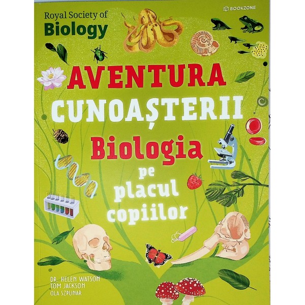 Aventura cunoasterii. Biologia pe placul copiilor