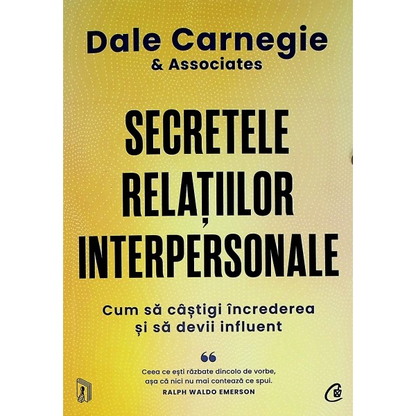 Secretele relatiilor interpersonale. Cum sa castigi increderea si sa devii influent