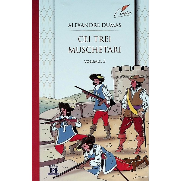Cei trei muschetari, vol. III