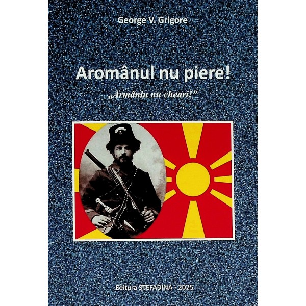 Aromanul nu piere! Armanlu nu cheari!