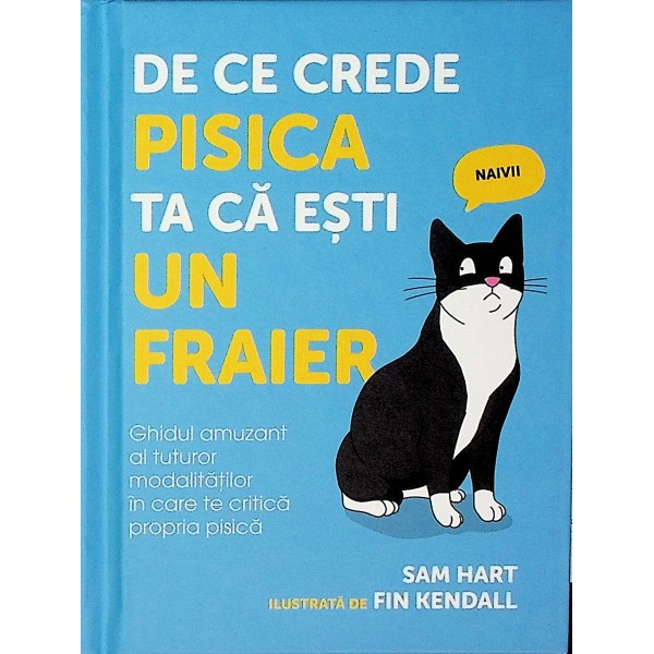 De ce crede pisica ta ca esti un fraier