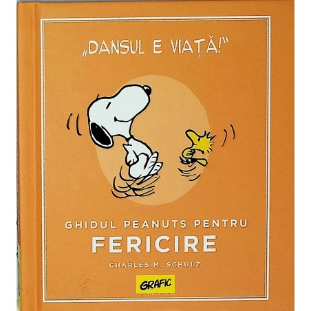 Ghidul Peanuts pentru fericire