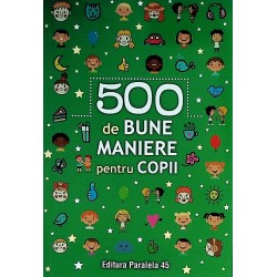 500 de bune maniere pentru...