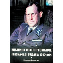 Misiunile mele diplomatice...