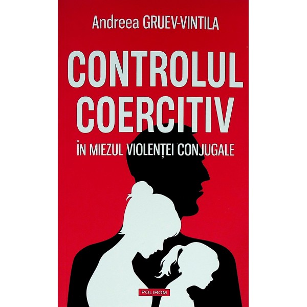Controlul coercitiv in miezul violentei conjugale