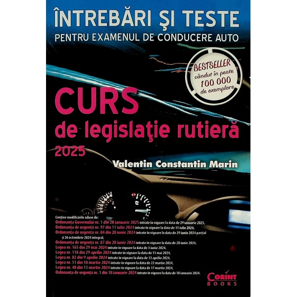 Curs de legislatie rutiera - Intrebari si teste pentru examenul de conducere auto, 2025