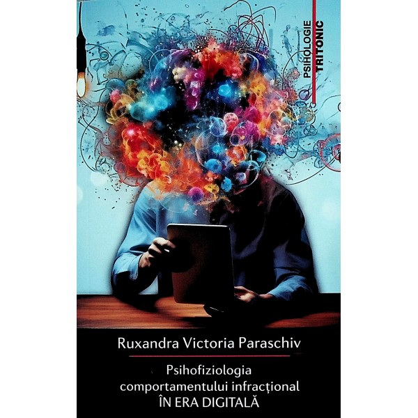 Psihofiziologia comportamentului infractional in Era Digitala