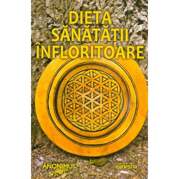 Dieta sanatatii infloritoare