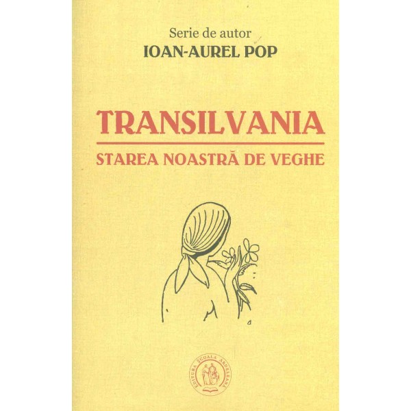 Transilvania. Starea noastra de veghe