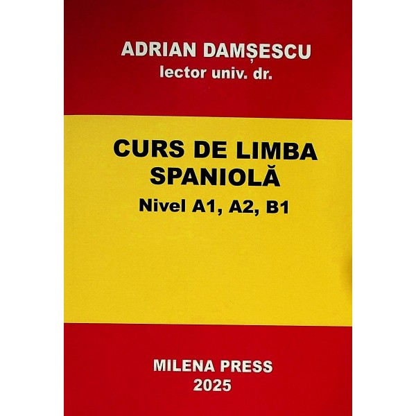 Curs de limba spaniola. Nivel A1, A2, B1