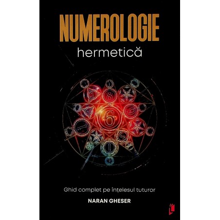Numerologie hermetica. Ghid...