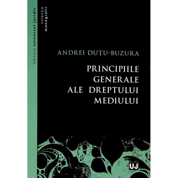 Principiile generale ale dreptului mediului