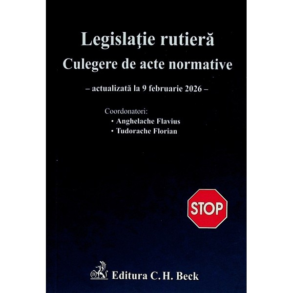 Legislatie rutiera. Culegere de acte normative