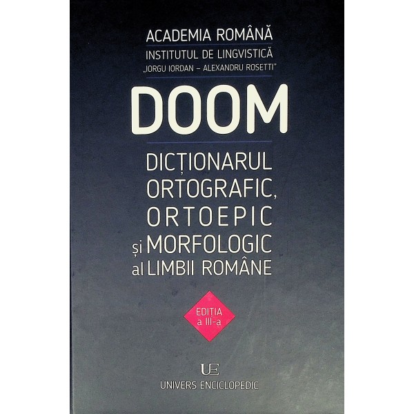 Dictionarul ortografic, ortoepic si morfologic al limbii romane
