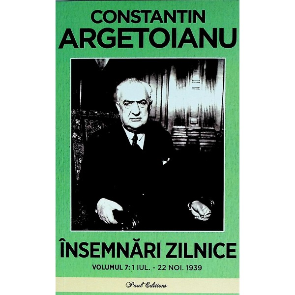 Insemnari zilnice, vol. VII, 1 Iul. - 22Noi. 1939