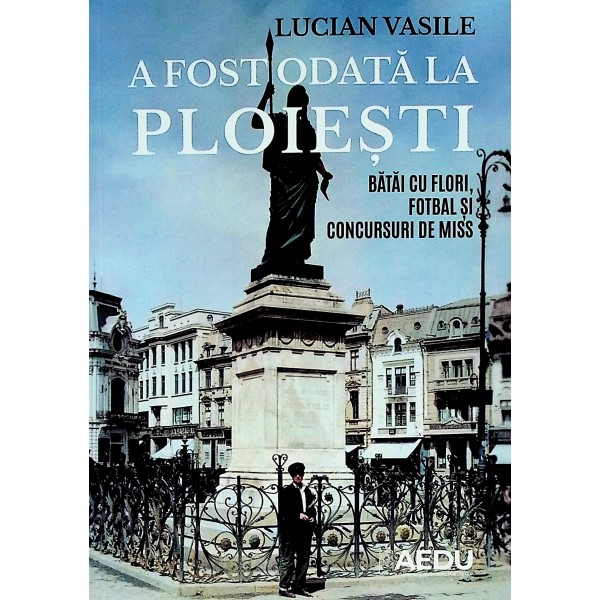 A fost odata la Ploiesti. Batai cu flori, fotbal si concursuri Miss